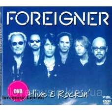 Відео диск FOREIGNER Alive e rockin“ (2007) (dvd video)