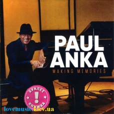 Музичний сд диск PAUL ANKA Making memories (2021) (audio cd)
