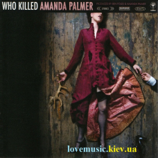 Музичний сд диск AMANDA PALMER Who killed (2008) (audio cd)