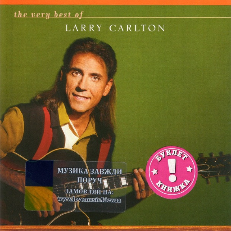 Музичний сд диск LARRY CARLTON The very best of (2005) (audio cd)