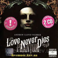 Музичний сд диск ANDREW LLOYD WEBBER Love never dies (2010) (audio cd)
