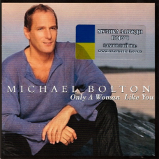 Музичний сд диск MICHAEL BOLTON Only a woman like you (2002) (audio cd)