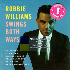 Музичний сд диск ROBBIE WILLIAMS Swing both ways (2013) (audio cd)