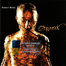 Музичний сд диск ROBERT MILES Organik (2001) (audio cd)