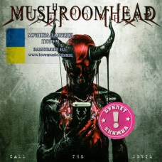 Музичний сд диск MUSHROOMHEAD Call the devil (2024) (audio cd)