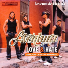 Музичний сд диск AVENTURA Love & Hate (2003) (audio cd)