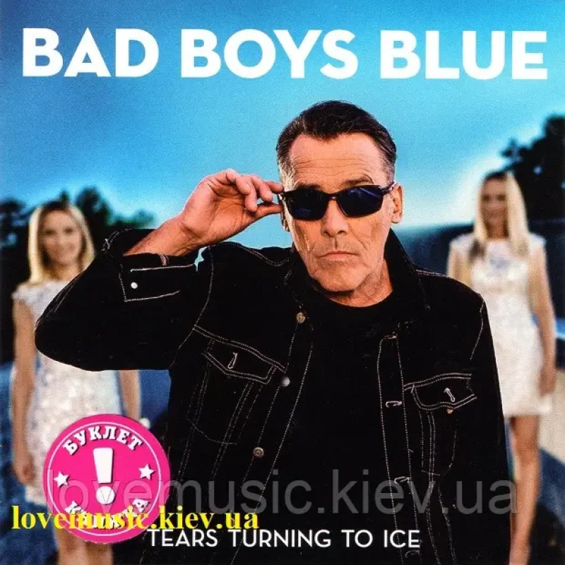 Музичний сд диск BAD BOYS BLUE Tears turning to ice (2020) (audio cd)