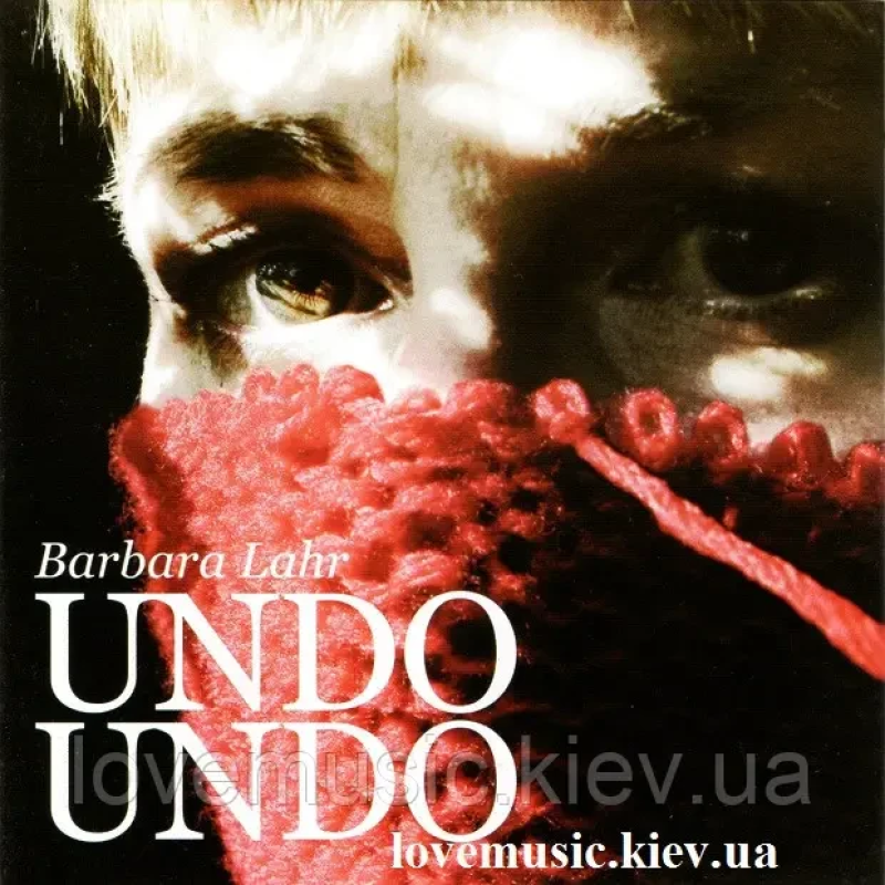 Музичний сд диск BARBARA LAHR Undo Undo (2007) (audio cd)