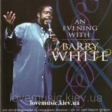 Музичний сд диск BARRY WHITE An evening with Barry White (2007) (audio cd)