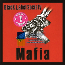Музичний сд диск BLACK LABEL SOCIETY Mafia (2005) (audio cd)