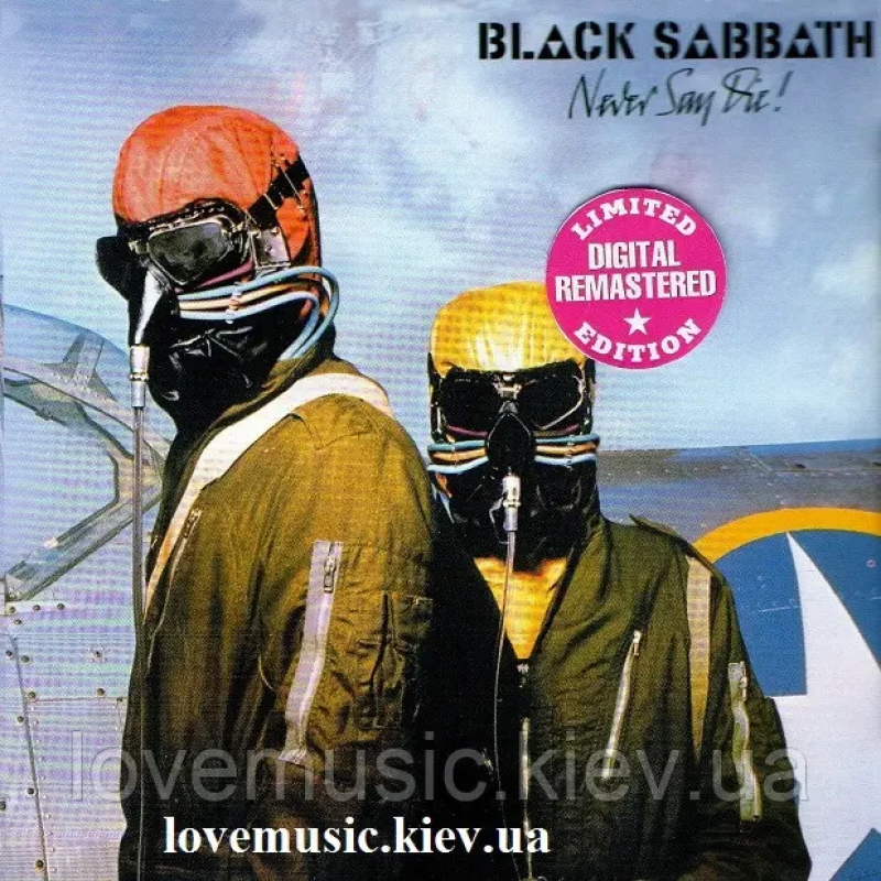 Музичний сд диск BLACK SABBATH Never say die (1978) (audio cd)