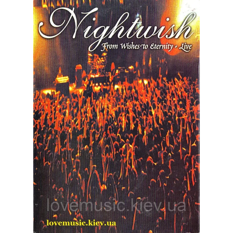 Відео диск NIGHTWISH From wishes to eternity. Live (2002) (dvd video)