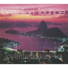 Музичний сд диск BRASILIAN LOUNGE vol. 1 (2011) (audio cd)