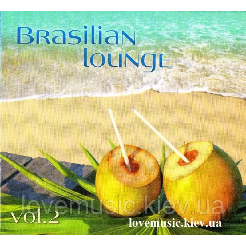 Музичний сд диск BRASILIAN LOUNGE vol.2 (2012) (audio cd)