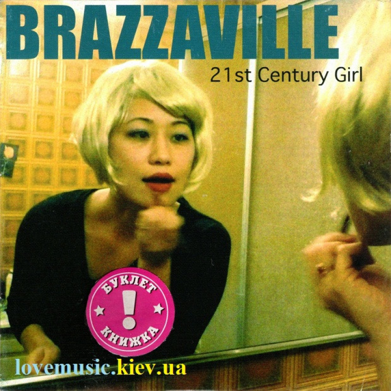 Музичний сд диск BRAZZAVILLE 21st century girl (2008) (audio cd)