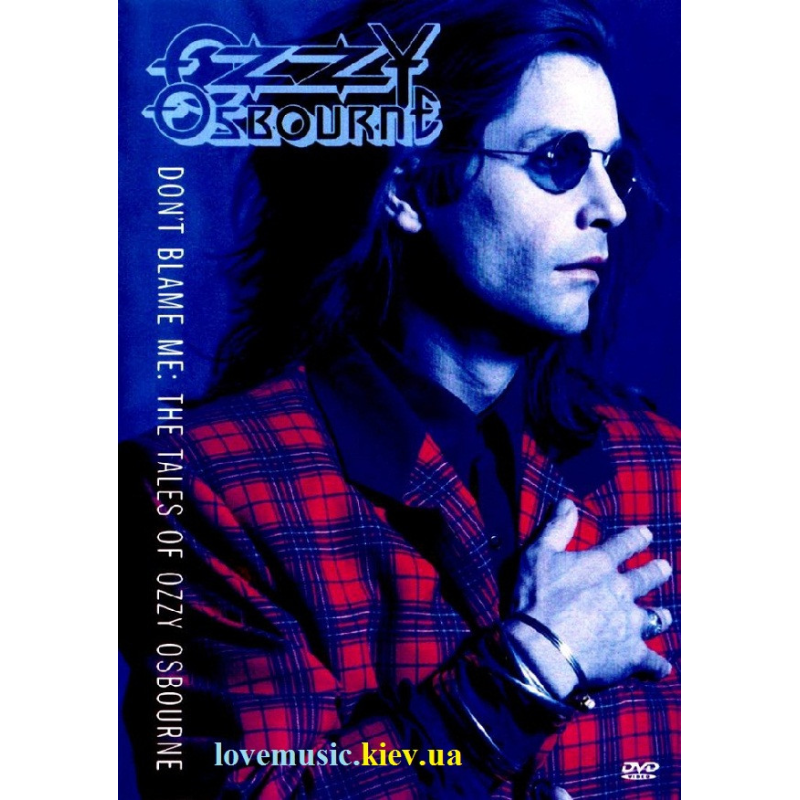 Відео диск OZZY OSBOURNE Don’t blame me (2001) (dvd video)