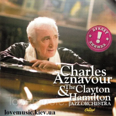Музичний сд диск CHARLES AZNAVOUR & CLAYTON HAMILTON Jazz orchestra (2009) (audio cd)