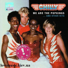 Музичний сд диск CHILLY We are the popkings… and others hits (2011) (audio cd)