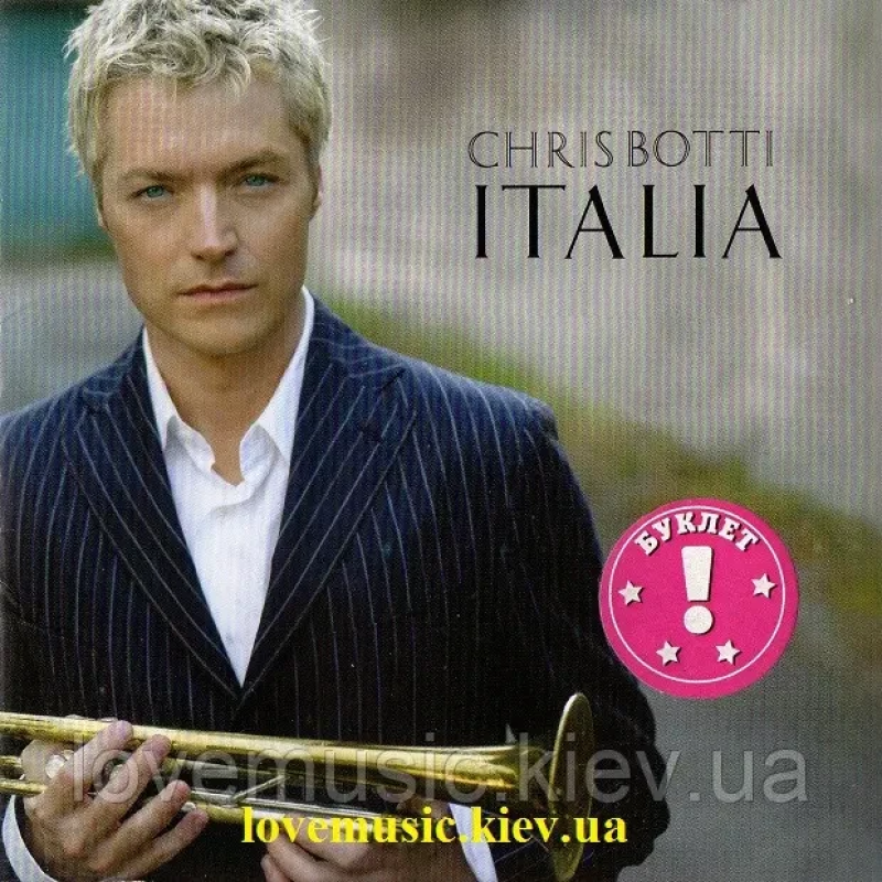 Музичний сд диск CHRIS BOTTI Italia (2007) (audio cd)