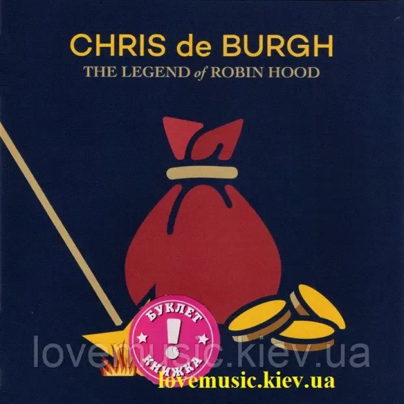 Музичний сд диск CHRIS DE BURGH The legend of Robin Hood (2021) (audio cd)
