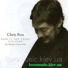 Музичний сд диск CHRIS REA Fool if you think it“s over (2008) (audio cd)